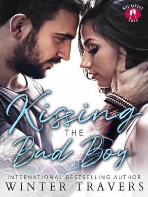 cover image of Kissing the Bad Boy